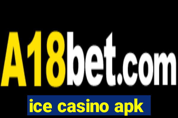 ice casino apk